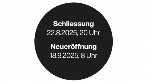 Schliessung am 22. August